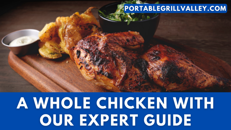 How to Grill a Whole Chicken Perfectly Every Time